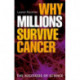 Why Millions Survive Cancer: The successes of science