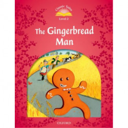 Classic Tales Second Edition: Level 2: The Gingerbread Man