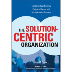 The Solution-Centric Organization