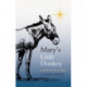 Mary's Little Donkey: And the Escape to Egypt