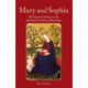 Mary and Sophia: The Feminine Element in the Spiritual Evolution of Humanity