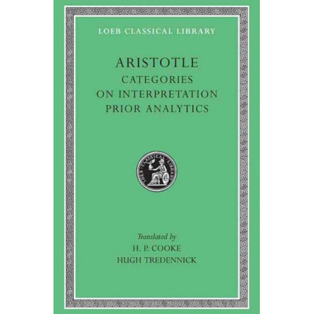 Categories. On Interpretation. Prior Analytics