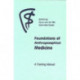 Foundations of Anthroposophical Medicine: A Training Manual