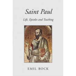 Saint Paul: Life, Epistles and Teaching