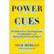 Power Cues: The Subtle Science of Leading Groups, Persuading Others, and Maximizing Your Personal Impact