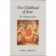 The Childhood of Jesus: The Unknown Years