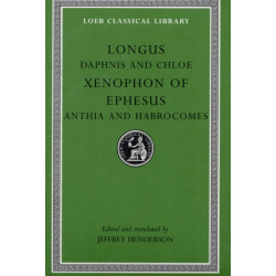 Daphnis and Chloe. Anthia and Habrocomes