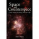 Space and Counterspace: A New Science of Gravity, Time and Light