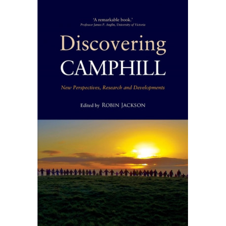 Discovering Camphill: New Perspectives, Research and Developments