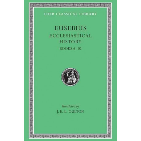 Ecclesiastical History, Volume II: Books 6–10