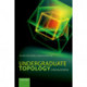 Undergraduate Topology: A Working Textbook