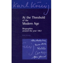 At the Threshold of the Modern Age: Biographies Around the Year 1861