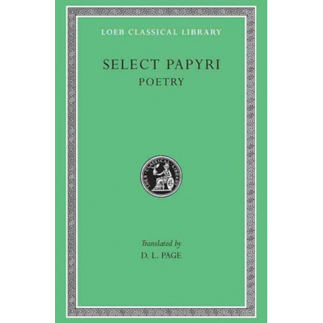 Select Papyri, Volume III: Poetry