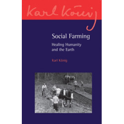 Social Farming: Healing Humanity and the Earth