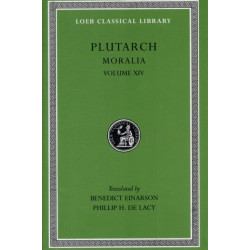 Moralia, XIV: That Epicurus Actually Makes a Pleasant Life Impossible. Reply to Colotes in Defence of the Other Philosophers. Is "Live Unknown" a Wise Precept? On Music