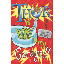 Thor Is Locked In My Garage!