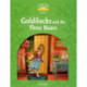 Classic Tales Second Edition: Level 3: Goldilocks and the Three Bears
