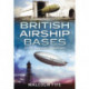 British Airship Bases of the Twentieth Century