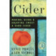 Cider: Making, Using & Enjoying Sweet & Hard Cider, 3rd Edition