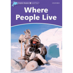 Dolphin Readers: Level 4: Where People Live
