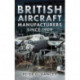 British Aircraft Manufacturers Since 1909