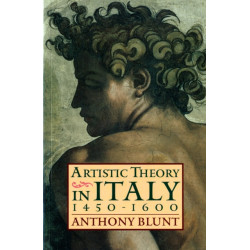 Artistic Theory in Italy 1450-1600