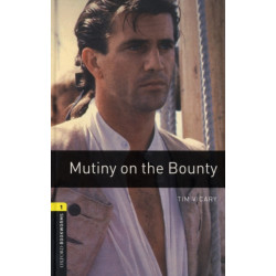 Oxford Bookworms Library: Level 1:: Mutiny on the Bounty