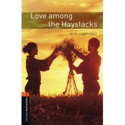 Oxford Bookworms Library: Level 2:: Love among the Haystacks