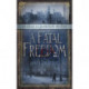 A Fatal Freedom: An Ursula Grandison Mystery 2