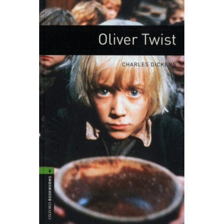 Oxford Bookworms Library: Level 6:: Oliver Twist
