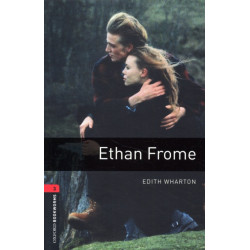 Oxford Bookworms Library: Level 3: Ethan Frome