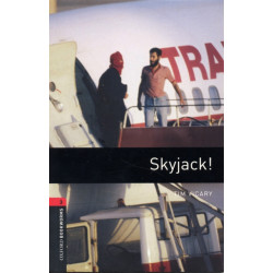 Oxford Bookworms Library: Level 3:: Skyjack!