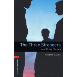 Oxford Bookworms Library: Level 3: The Three Strangers and Other Stories