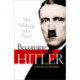 Becoming Hitler: The Making of a Nazi