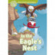 Oxford Read and Imagine: Level 4: In the Eagle's Nest: We have recently checked all of our Graded Readers against the latest CEFR standards to give each book an accurate language level description for learners. After this process, this title's level has c