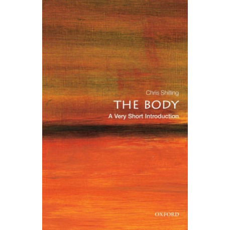 The Body: A Very Short Introduction