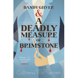 Dandy Gilver and a Deadly Measure of Brimstone