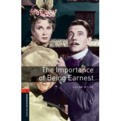 Oxford Bookworms Library: Level 2: The Importance of Being Earnest Playscript