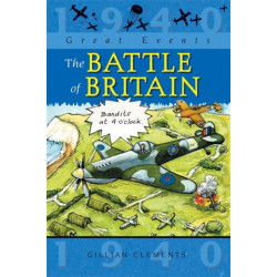 Great Events: The Battle Of Britain