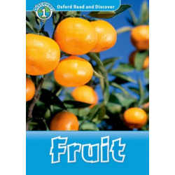 Oxford Read and Discover: Level 1: Fruit