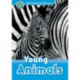 Oxford Read and Discover: Level 1: Young Animals