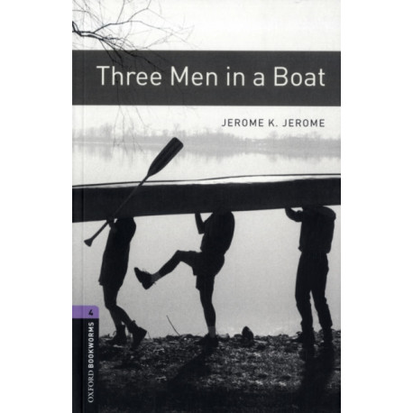 Oxford Bookworms Library: Level 4:: Three Men in a Boat