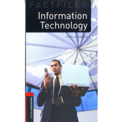 Oxford Bookworms Library Factfiles: Level 3:: Information Technology