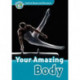 Oxford Read and Discover: Level 6: Your Amazing Body