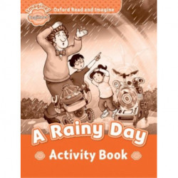 Oxford Read and Imagine: Beginner: A Rainy Day activity book
