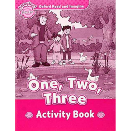 Oxford Read and Imagine: Starter: One, Two, Three activity book