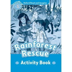 Oxford Read and Imagine: Level 1: Rainforest Rescue activity book