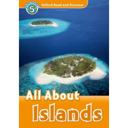 Oxford Read and Discover: Level 5: All About Islands
