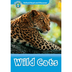 Oxford Read and Discover: Level 1: Wild Cats