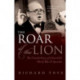 The Roar of the Lion: The Untold Story of Churchill's World War II Speeches